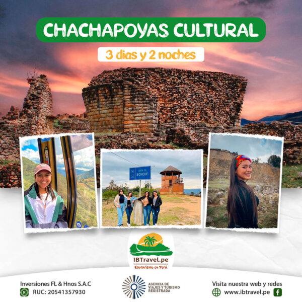 Chachapoyas Cultural 3D/2N desde S/334