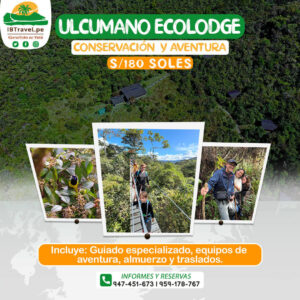 ULCUMANO ECOLODGE - OXAPAMPA - IBTRAVEL