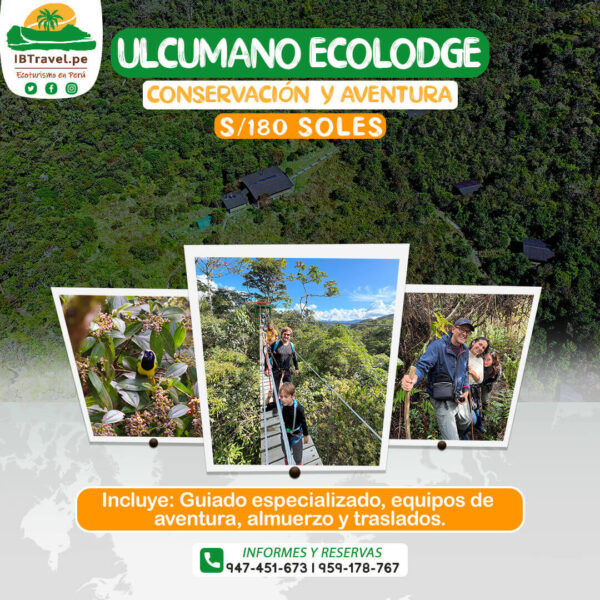ULCUMANO ECOLODGE - OXAPAMPA - IBTRAVEL