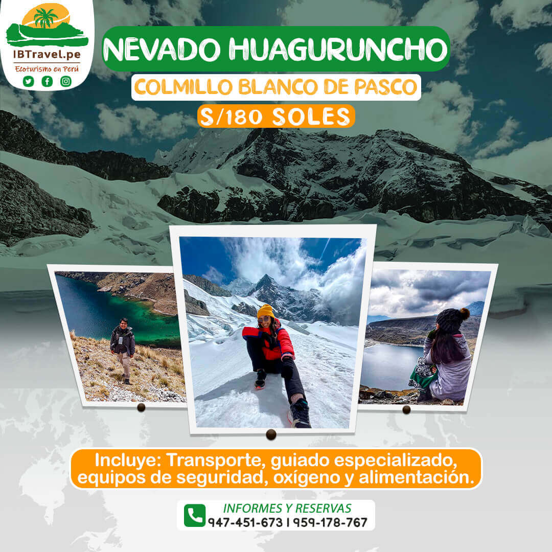 NEVADO HUAGURUNCHO - OXAPAMPA - IBTRAVEL